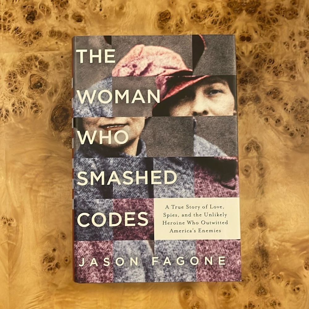 The Woman Who Smashed Codes by Jason Fagone